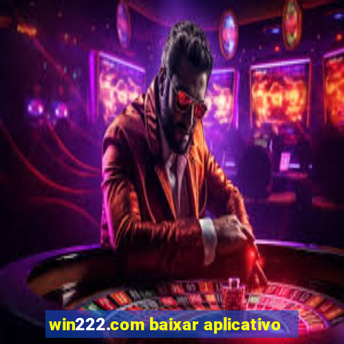 win222.com baixar aplicativo